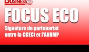 Business 24 / Focus Eco - Signature de partenariat entre la CGECI et l'ANRMP