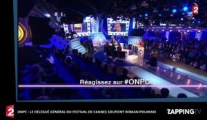 ONPC : Roman Polanski président des Césars 2017, le délégué général du Festival de Cannes le soutient (Vidéo)