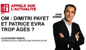 OM : Dimitri Payet et Patrice Evra trop âgés ?
