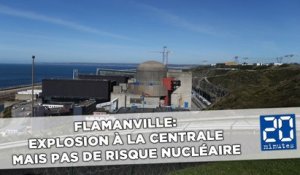 Flamanville: Explosion à la centrale mais pas de risque nucléaire