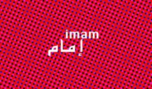 [Les Mots de l’Islam] Un imam