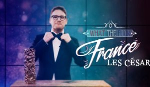 What The Fuck France - Episode 19 - Les César - CANAL+