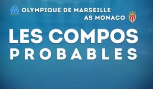 OM-Monaco : les compositions probables
