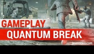 Quantum Break - GAMEPLAY EXCLUSIF : Combats et pouvoirs temporels FR