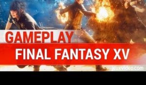Final Fantasy XV : NEW GAMEPLAY 2016
