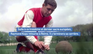 Foot - C1 : Kopa et la Coupe d'Europe, toute une histoire...