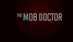 The Mob Doctor - Trailer saison 1