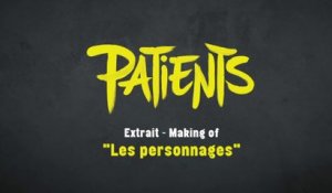 Patients - Making-Of  Les acteurs [Full HD,1920x1080]
