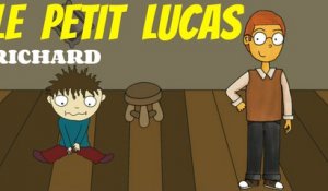 Richard - Le petit Lucas