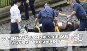 Attentat à Londres: Ce que l'on sait du suspect