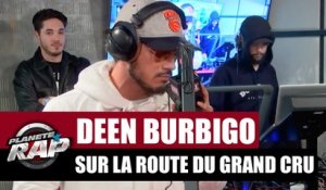 Deen Burbigo en live "Sur la route du Grand Cru" #PlanèteRap