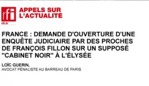 Demande d’enquête judiciaire des proches de François Fillon sur un supposé cabinet noir de l’Elysée