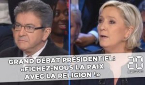 Grand débat présidentiel: Mélenchon à Le Pen, «fichez-nous la paix avec la religion»