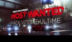 Need for Speed Most Wanted Vitesse Ultime DLC Trailer Francais