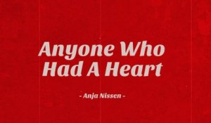 Anja Nissen - Anyone Who Had A Heart