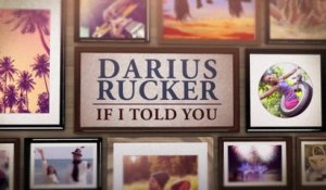 Darius Rucker - If I Told You (Lyric Video)
