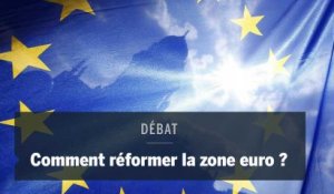 Comment réformer la zone euro ?
