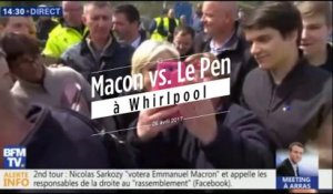 Whirlpool : Le Pen versus Macron