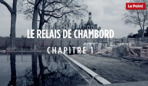 Le Relais de Chambord - Chapitre 1