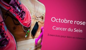 3 exercices à faire après un cancer du sein