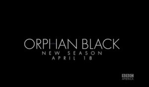 Orphan Black - This Is War - Teaser Saison 3