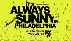 It's Always Sunny in Philadelphia - Promo Saison 10 - Better Than Ever