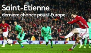 Saint-Etienne, dernière chance pour l'Europe