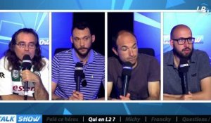 Talk Show du 15/05, partie 4 : qui en Ligue 2 ?