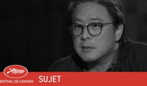 PARK CHAN WOOK - Sujet - VF - Cannes 2017