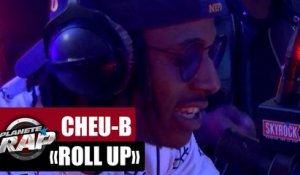 Cheu-B "Roll Up" Feat. Leto & Black D #PlanèteRap