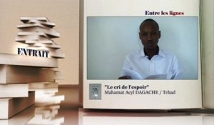 ENTRE LES LIGNES - Tchad: MAHAMAT ACYL DAGACHE, écrivain