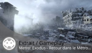 Extrait / Gameplay - Metro: Exodus (Artyom de retour en 2018 !)