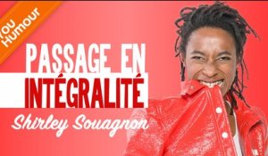 SHIRLEY SOUAGNON - Passage en intégralité