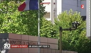 Tentative d'attentat sur les Champs-Élysées : un assaillant fiché S