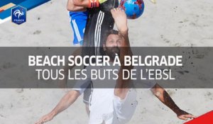 Beach Soccer : EBSL à Belgrade, tous les buts !