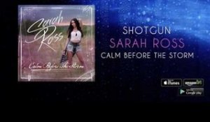 Sarah Ross - Shotgun