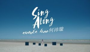 Eunice Hoo - Sing Along (Lyric Video)