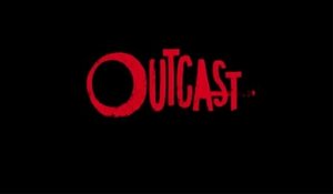 Outcast - Trailer Saison 1 VO