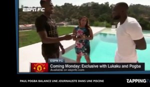 Paul Pogba joueur : il balance une journaliste tout habillée dans une piscine (vidéo)