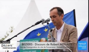 Discours de Robert MENARD lors de l'inauguration du site de Fonseranes le 8 juillet 2017
