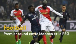 FOOTBALL: Premier round entre Monaco et le PSG