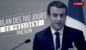 Le bilan des 100 jours du président Macron