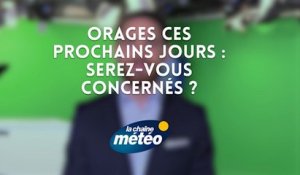 Orages ces prochains jours : serez-vous concernés ?