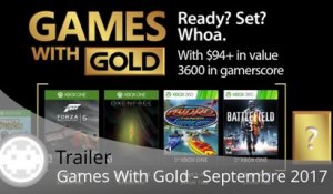 Trailer - Games With Gold - Les Jeux de Septembre 2017 en Vidéo !