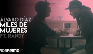 Álvaro Díaz x Randy Nota - Miles de Mujeres