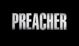 Preacher - Trailer Saison 2