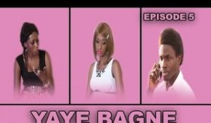 Yaye Bagne - Episode 5 - (TOG)