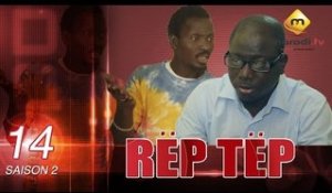 Série - Rep Tep - Saison 2 - Episode 14 (MBR)