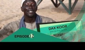 Dax Koor - Episode 12