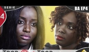 TROP C'EST TROP - Saison 1 - Bande annonce - Episode 4